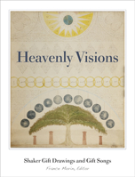 Heavenly Visions: Shaker Gift Drawings and Gift Songs 0816640696 Book Cover