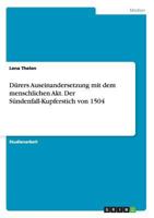 D�rers Auseinandersetzung mit dem menschlichen Akt. Der S�ndenfall-Kupferstich von 1504 3668200211 Book Cover