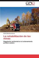La Rehabilitacion de Las Minas 3659024481 Book Cover