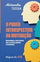 O poder introspectivo da motivação (Portuguese Edition) 6552980639 Book Cover
