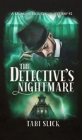 The Detective's Nightmare 1734556870 Book Cover