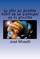 La cite du gouffre suivi de Le messager de la planete 1532816499 Book Cover
