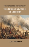 The Forgotten Flashpoint: The Italian Invasion of Ethiopia 9347436747 Book Cover