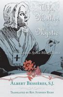 Wife Mother and Mystic: Blessed Anna Maria Taigi 089555058X Book Cover