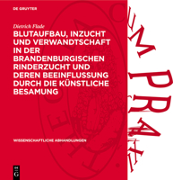 Blutaufbau, Inzucht Und Verwandtschaft in Der Brandenburgischen Rinderzucht Und Deren Beeinflussung Durch Die Künstliche Besamung 3112738888 Book Cover