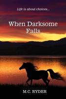 When Darksome Falls B0DQBMM5YC Book Cover