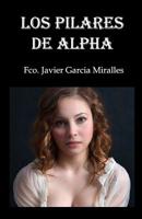 Los Pilares de Alpha 8409118408 Book Cover