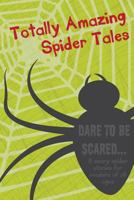 Totally Amazing Spider Tales 1500592927 Book Cover
