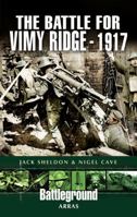 The Battle for Vimy Ridge 1917 1844155528 Book Cover