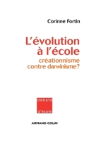L'évolution à l'école: Créationnisme contre darwinisme ? (French Edition) 2200350708 Book Cover