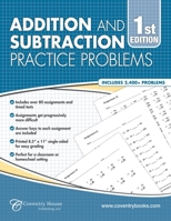 Addition and Subtraction Practice Problems: Over 80 Assignments & Timed Tests, 2,400+ Questions 1733837752 Book Cover