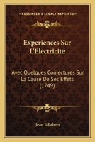 Experiences Sur L'Electricite (1749) 1144596777 Book Cover