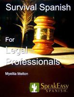 SpeakEasy's Survival Spanish for Legal Professionals 0978699890 Book Cover