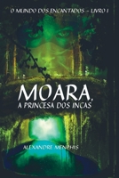 MOARA, A PRINCESA DOS INCAS 650050495X Book Cover