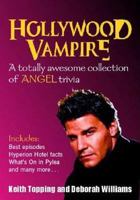 Hollywood Vampire: A Totally Awesome Collection of Angel Trivia 0753510073 Book Cover