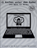Kochen unter dem Radar: Von Nerds für Nerds (German Edition) 3759794025 Book Cover
