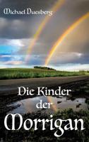 Die Kinder der Morrigan (German Edition) 3748253583 Book Cover