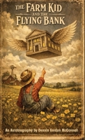 The Farm Kid and The Flying Bank 1970379529 Book Cover