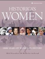 Historica's Women: 1000 Years of Women in History 1921209089 Book Cover