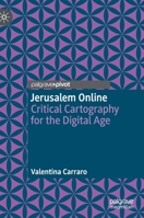 Jerusalem Online: Critical Cartography for the Digital Age 9811633134 Book Cover