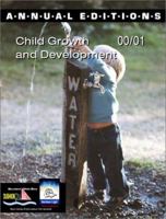 Annual Editions: Child Growth and Development 00/01 (Annual Editions) 0072365250 Book Cover