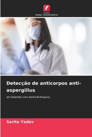 Detecção de anticorpos anti-aspergillus (Portuguese Edition) 6203555657 Book Cover