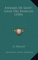 Annales De Saint-Louis Des Francais (1903) 1160040524 Book Cover
