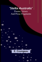 Stella Australis: Poems, verses and prose fragments 9362091798 Book Cover