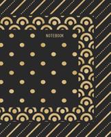 Notebook: Gold on Black Multi Pattern Cover with College Ruled Pages 1099093724 Book Cover