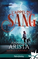 L'appel du sang: Merci Lanard, T2 (French Edition) B0CKDMZ7W8 Book Cover