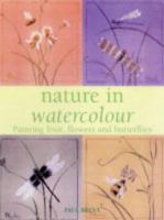 Nature In Watercolour 0715317369 Book Cover