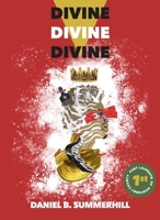 Divine, Divine, Divine 1955239010 Book Cover