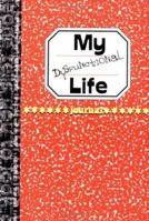 My Dysfunctional Life 0811822443 Book Cover