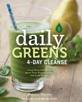 Daily Greens 4-Day Cleanse: Jump Start Your Health, Reset Your Energy, and Look and Feel Better than Ever! 1631060325 Book Cover