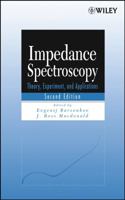 Impedance Spectroscopy: Theory, Experiment, and Applications, 2nd Edition 1119074088 Book Cover