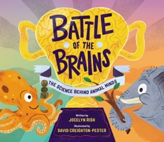 Battle of the Brains: The Science Behind Animal Minds 0762479949 Book Cover