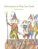 Adventures in Nite Lite Land 1982230584 Book Cover