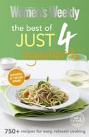 The Best of Just Four Ingredients 1742452604 Book Cover