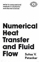 Numerical Heat Transfer And Fluid Flow (Hemisphere Series on Computational Methods in Mechanics and Thermal Science) B01AWKUOBW Book Cover