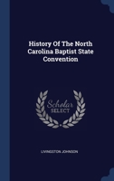 History Of The North Carolina Baptist State Convention... 134045775X Book Cover