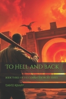 To Hell and back (Combat Exorcist) B0GKY4YYR5 Book Cover