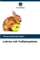 Lehren mit Fallbeispielen 6204038214 Book Cover