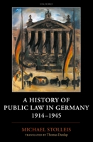 A History of Public Law in Germany 1914-1945 019926936X Book Cover