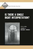 Is There a Single Right Interpretation? 0271021837 Book Cover