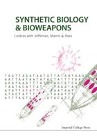 Synthetic Biology and Bioweapons 1783267658 Book Cover