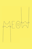 Meow: Notebook & Journal With Quirky Cover 100 Wide Plain & Ruled Pages 6 x 9 size 1694520358 Book Cover