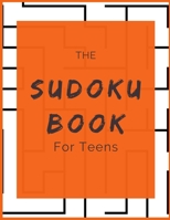 The Sudoku Book for Teens: Strategy Games  For Adults | 50 Puzzles | Paperback | Made In USA | Size 8.5x11 1693701987 Book Cover
