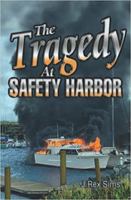 The Tragedy at Safety Harbor 1947678175 Book Cover