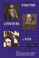 Evolution, Literature, and Film: A Reader 0231150199 Book Cover