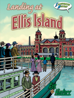 Landing at Ellis Island (Eye on History Graphic Illustrated) 1606945521 Book Cover